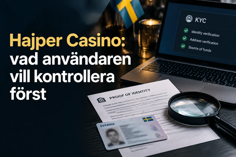 Hajper Casino: vad användaren vill kontrollera först